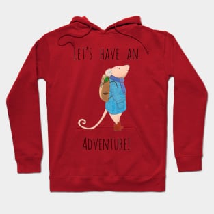 Let's have an adventure! Hoodie